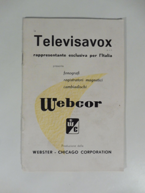 Televisavox presenta fonografi, registratori magnetici, cambiadischi Webcor
